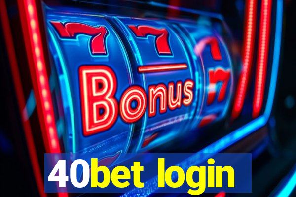 40bet login